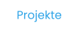 Projekte